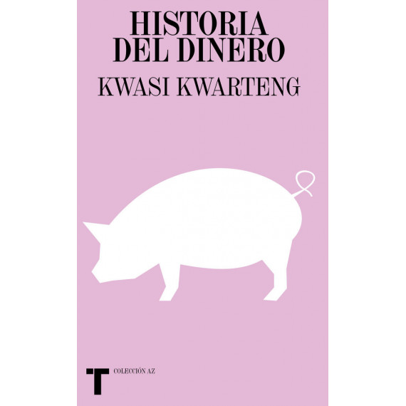 Historia del Dinero Historia del Dinero