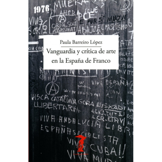 Vanguardia y Critica de Arte en la Espaãa de Franco Vanguardia y Critica de Arte en la Espaãa de Franco