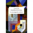Disturbios de la Razon. la Investigacion Artistica