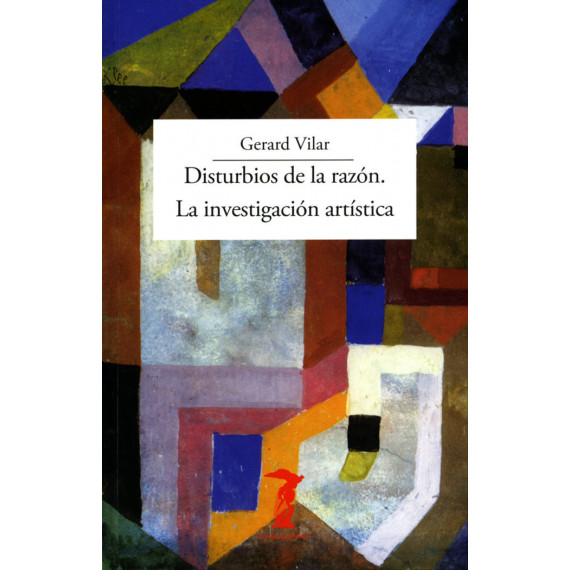 Disturbios de la Razon. la Investigacion Artistica Disturbios de la Razon. la Investigacion Artistica