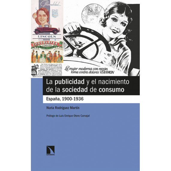 la Publicidad y el Nacimiento de la Sociedad de Consumo la Publicidad y el Nacimiento de la Sociedad de Consumo