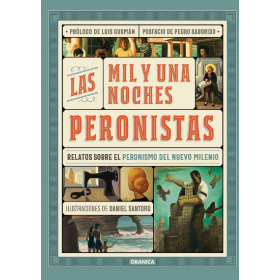 Mil y una Noches Peronistas, las Mil y una Noches Peronistas, las