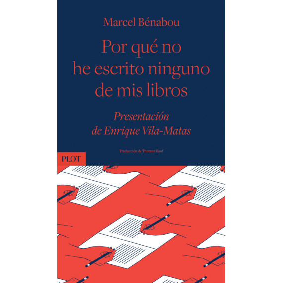 por que No He Escrito Ninguno de Mis Libros por que No He Escrito Ninguno de Mis Libros