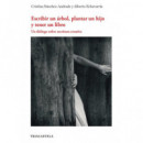 Escribir un ãâ¡rbol, Plantar un Hijo y Tener un Libro