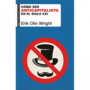 Cãâ³mo Ser Anticapitalista en el Siglo Xxi