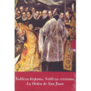 Nobleza Hispana, Nobleza Cristiana: la Orden de San Juan (estuche 2 Vols.)