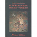 el Tigre en China: Imagen y Sã­mbolo