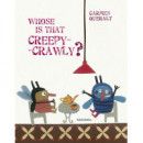 Whose Is That Creepy-crawly?