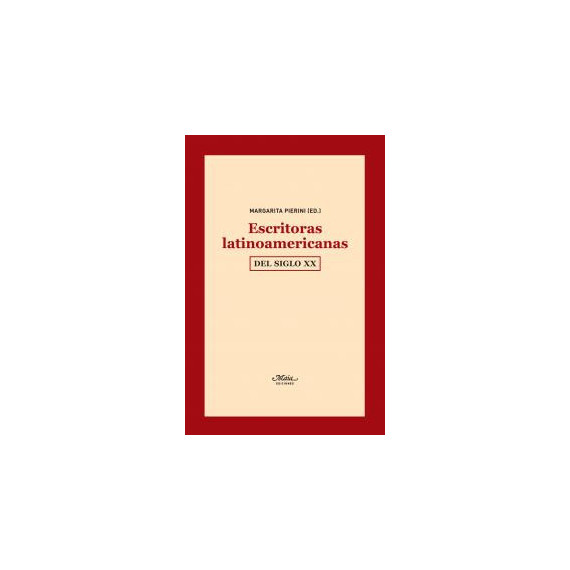 Escritoras Latinoamericanas del Siglo Xx Escritoras Latinoamericanas del Siglo Xx