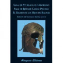Saga de Sturlaug el Laborioso. Saga de Ragnar Calzas Peludas. el Relato de los Hijos de Ragnar