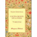 Cocina Mogol de la India. 75 Recetas