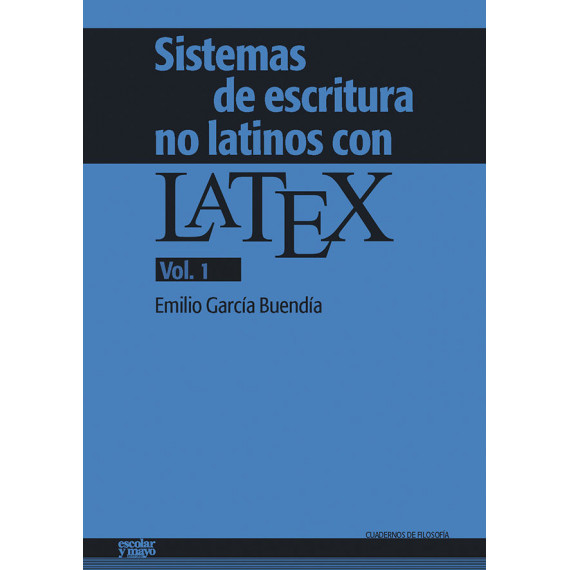 Sistemas de Escritura No Latinos con Latex. Vol. 1