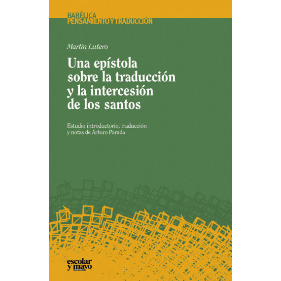 una Epãâstola sobre la Traducciãâ³n y la Intercesiãâ³n de los Santos una Epãâstola sobre la Traducciãâ³n y la Intercesiãâ³n de los Santos