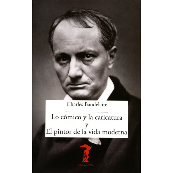 lo Cã³mico y la Caricatura y el Pintor de la Vida Moderna lo Cã³mico y la Caricatura y el Pintor de la Vida Moderna