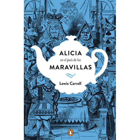 Alicia en el Paãâs de las Maravillas (ediciãâ³n Conmemorativa) Alicia en el Paãâs de las Maravillas (ediciãâ³n Conmemorativa)