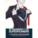 el Barbero y el Superhombre
