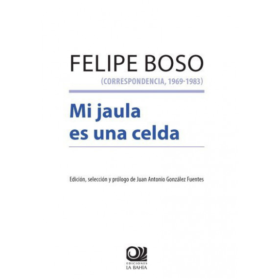 Felipe Boso (correspondencia, 1969 - 1983) Felipe Boso (correspondencia, 1969 - 1983)
