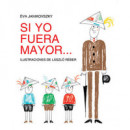 Si Yo Fuera Mayor...
