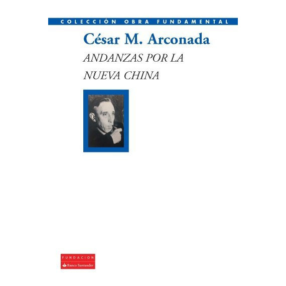 Andanzas por la Nueva China Andanzas por la Nueva China