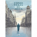 Como Viaja el Agua