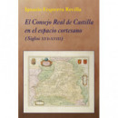 el Consejo Real de Castilla en el Espacio Cortesano
