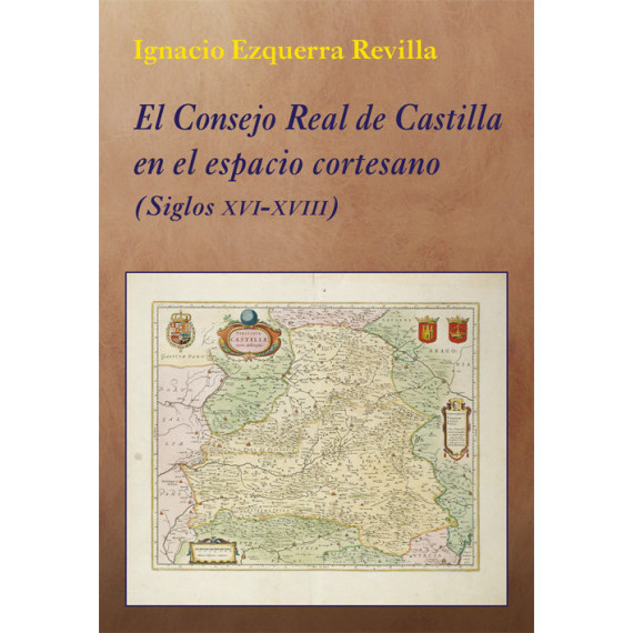 el Consejo Real de Castilla en el Espacio Cortesano el Consejo Real de Castilla en el Espacio Cortesano