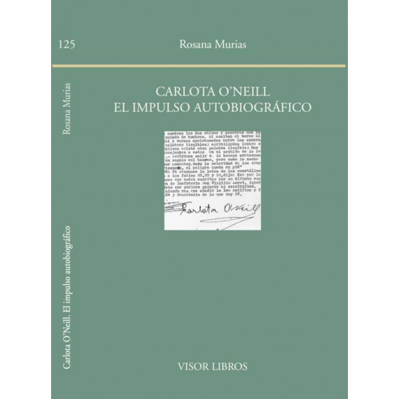 Carlota O'neill. el Impulso Autobiogrã¡fico