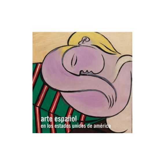Arte Espaãol en los Estados Unidos de Amãrica