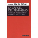 Carcel del Feminismo. hacia Pensamiento Islamico Decolonial