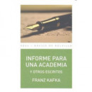 Informe para una Academia y Otros Escritos