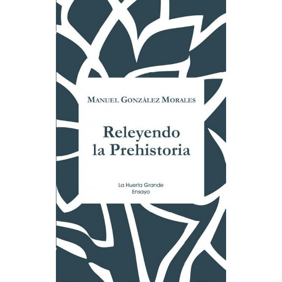 Releyendo la Prehistoria