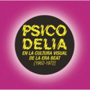 Psicodelia en la Cultura Visual de la Era Beat, 1962-1972