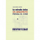 la Mirada ãºnica. un Arquitecto Piensa el Cine