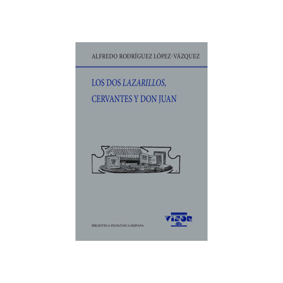 los Dos Lazarillos, Cervantes y Don Juan