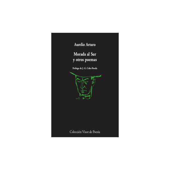 Morada Al Sur y Otros Poemas