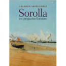 Cazando Impresiones: Sorolla en Pequeã±o Formato