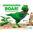 â¡dinosaurio Roar! el Tyrannosaurus Rex