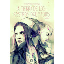 la Tierra de los Rostros Quemados I