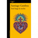 Serã¡ Larga la Noche