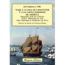 Viaje a la Isla de Vancouver y a la Costa Noroeste de Amã©rica Realizado por las Goletas Sutil y Mexi
