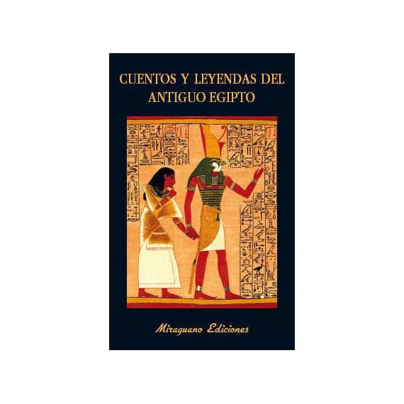 Cuentos y Leyendas del Antiguo Egipto