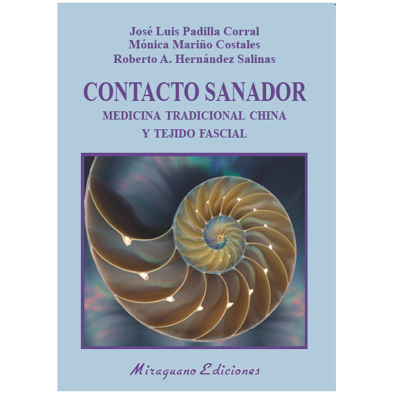 Contacto Sanador. Medicina Tradicional China y Tejido Fascial
