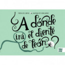 a Donde Ira el Diente de Leon