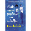 hasta que Nos Quedemos sin Estrellas