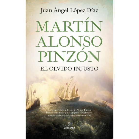 Martin Alonso Pinzon un Olvido Injusto