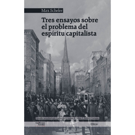 Tres Ensayos sobre el Problema del Espiritu Capitalista