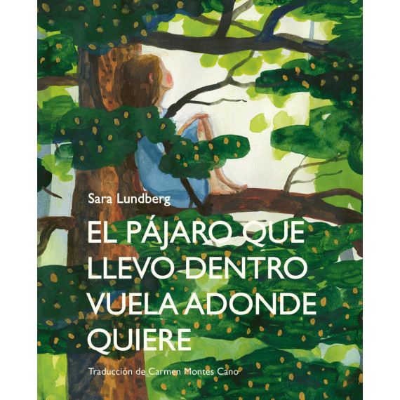 el Pajaro que Llevo Dentro Vuela Adonde Quiere