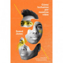 Como Luchamos por Nuestras Vidas