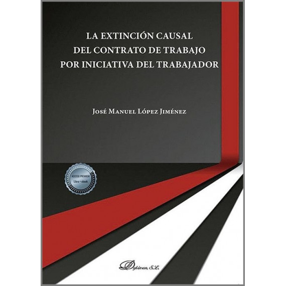 la Extincion Causal del Contrato de Trabajo por Iniciativa D