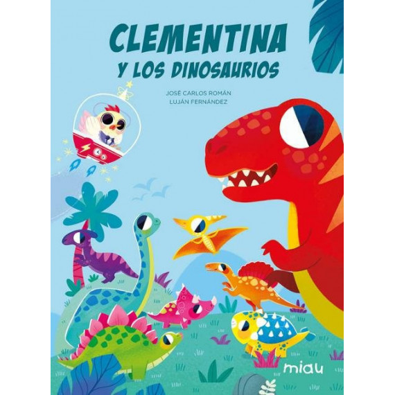 Clementina y los Dinosaurios Clementina y los Dinosaurios